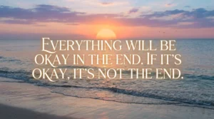everything will be okay quotes